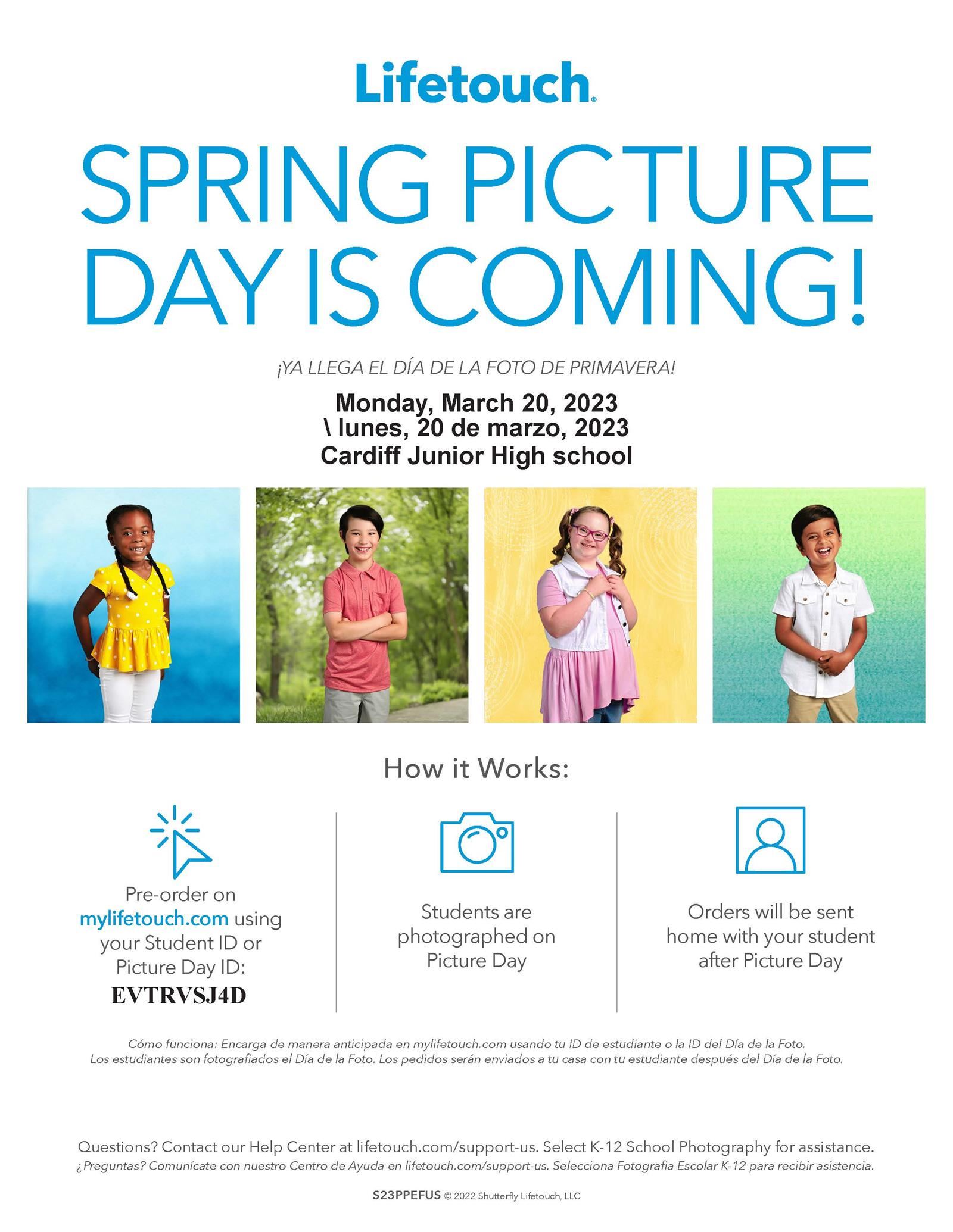 Spring Picture Day is Coming! Monday, March 20, 2023. Preorder on mylifeouch.com using your student ID.